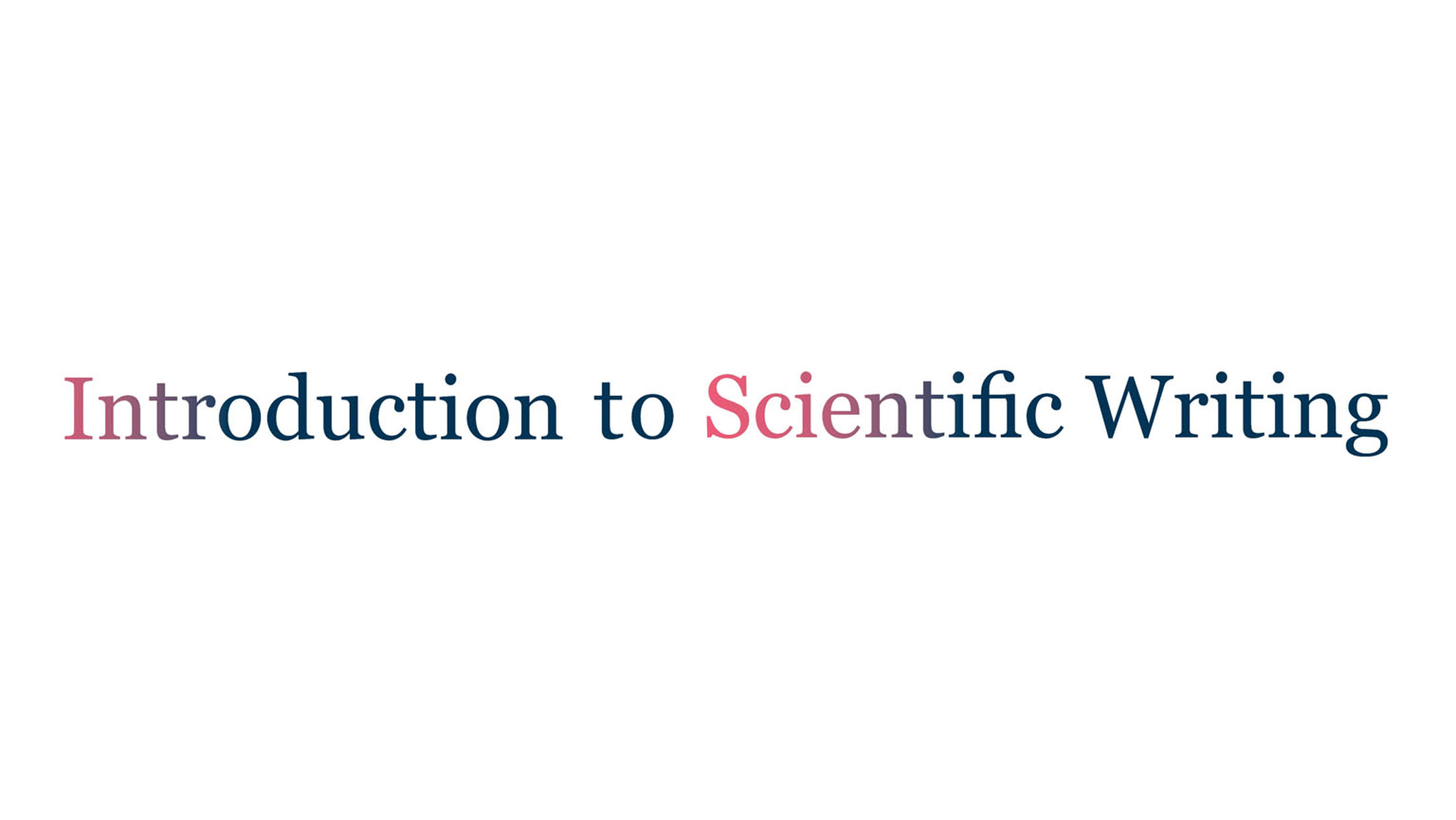 Introduction to Scientific Writing